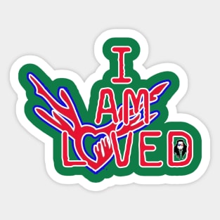 I Am Loved ❤️ Sticker
